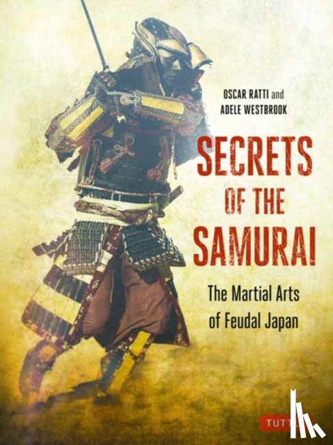 Ratti, Oscar, Westbrook, Adele - Secrets of the Samurai