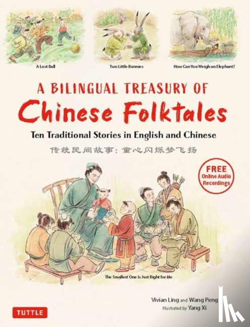 Ling, Vivian, Wang, Peng - A Bilingual Treasury of Chinese Folktales