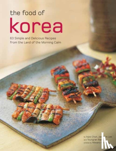 Chun, Injoo, Lee, Jaewoon, Baek, Youngran - The Food of Korea