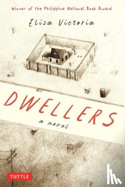 Victoria, Eliza - Dwellers: A Novel