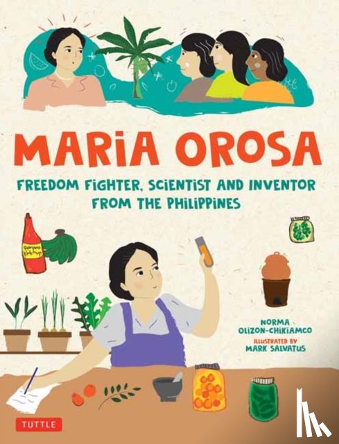 Olizon-Chikiamco, Norma - Maria Orosa Freedom Fighter