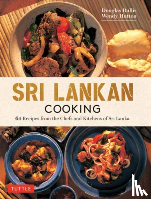 Bullis, Douglas, Hutton, Wendy - Sri Lankan Cooking