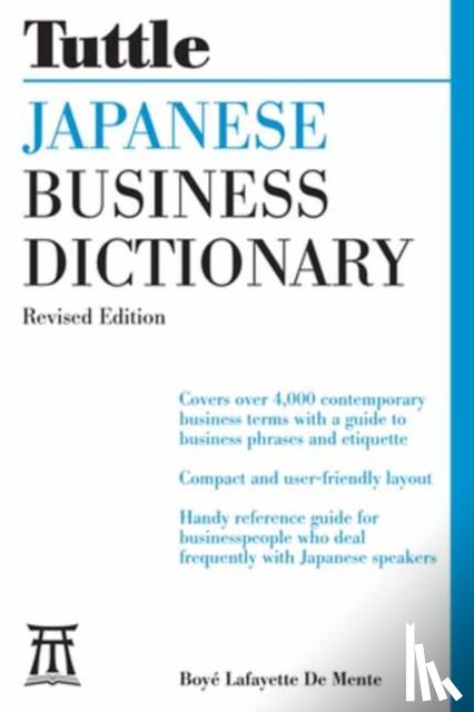 De Mente, Boye Lafayette - Japanese Business Dictionary Revised Edition