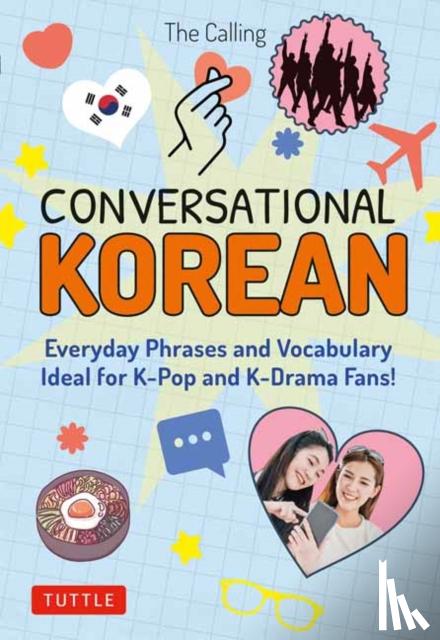 The Calling, Kim, Joenghee, Park, Yunsu, Moore, Colin - Conversational Korean