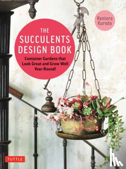 Kuroda, Kentaro - The Succulents Design Book