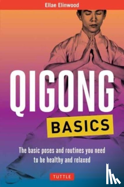 Elinwood, Ellae - Qigong Basics