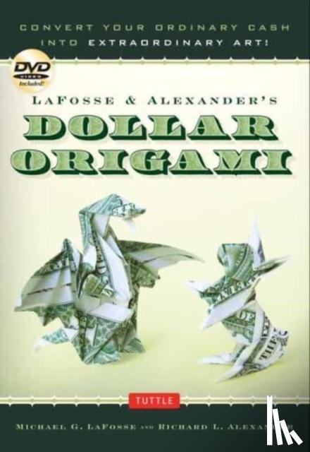 LaFosse, Michael G., Alexander, Richard L. - LaFosse & Alexander's Dollar Origami