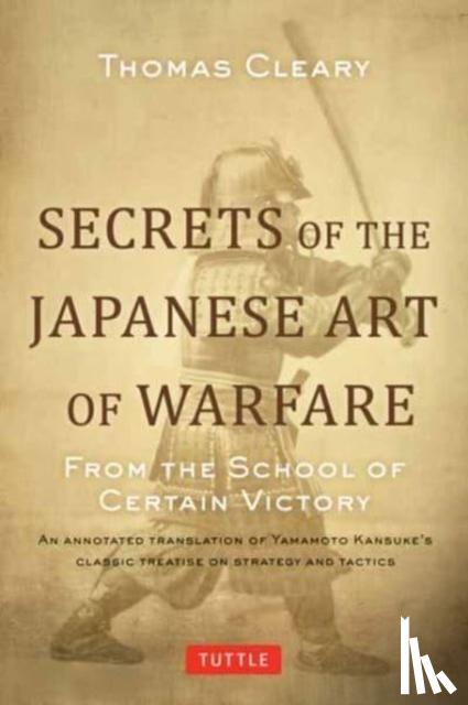 Cleary, Thomas - Secrets of the Japanese Art of Warfare