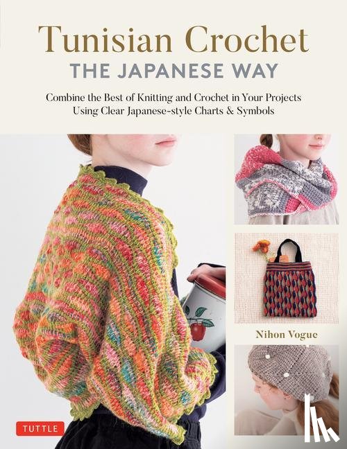 Nihon Vogue - Tunisian Crochet - The Japanese Way