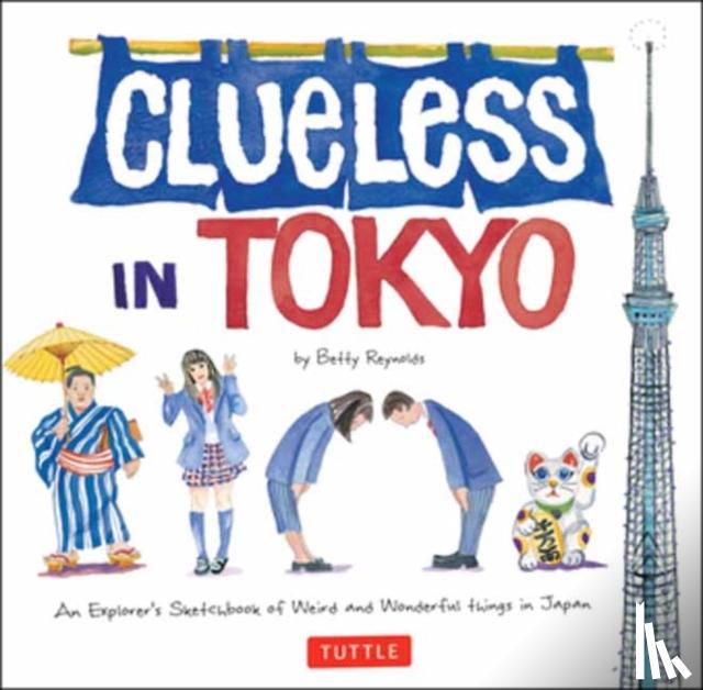 Reynolds, Betty - Clueless in Tokyo