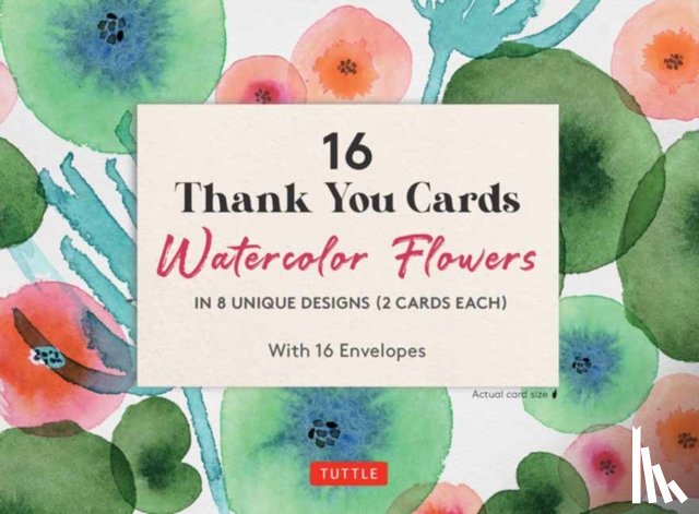 Tuttle Studio - 16 Thank You Cards Watercolor Flowers: 4 1/2 X 3 Inch Blank Cards in 8 Lovely Designs (2 Each) with 16 Envelopes