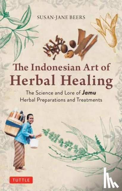 Beers, Susan-Jane - Indonesian Herbal Healing