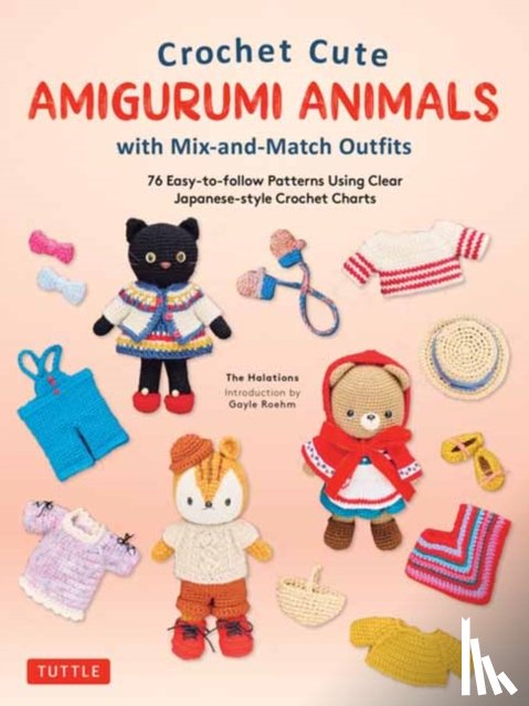 The Halations - Crochet Cute Amigurumi Animals with Mix-and-Match Outfits