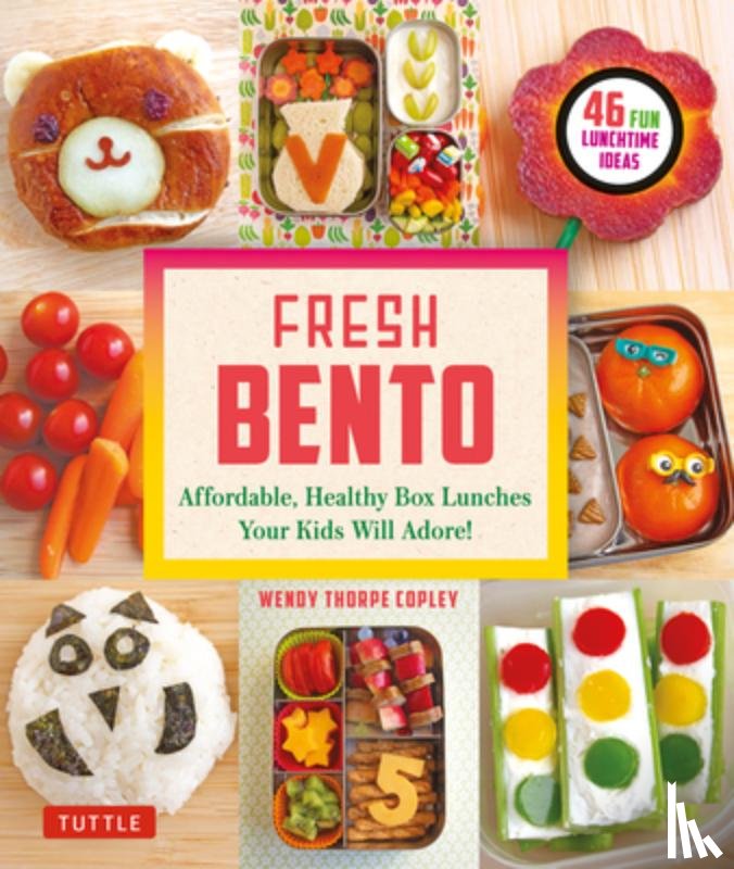 Copley, Wendy Thorpe - Fresh Bento