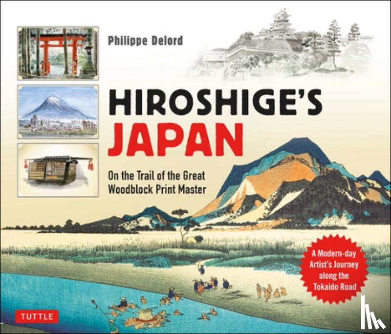 Delord, Philippe - Hiroshige's Japan