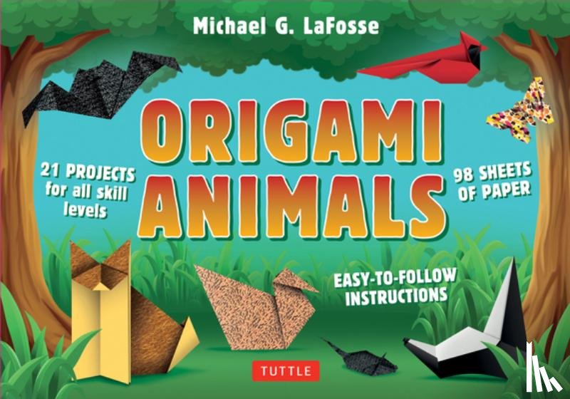 Lafosse, Michael G. - Origami Animals Kit: Make Colorful and Easy Origami Animals: Kit Includes Origami Book, 98 Papers and 45 Original Projects