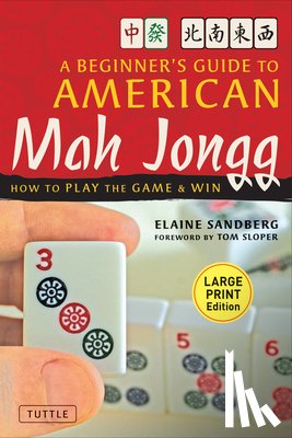 Sandberg, Elaine, Egri, Jan - A Beginner's Guide to American Mah Jongg: Large Print Edition