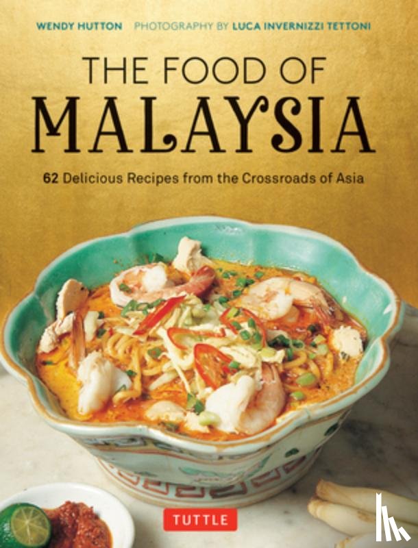 Hutton, Wendy - The Food of Malaysia