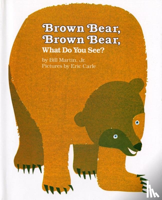 Bill Martin, Jr. - Brown Bear, Brown Bear, What Do You See?