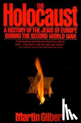 Gilbert, Martin - The Holocaust: A History of the Jews of Europe During the Second World War