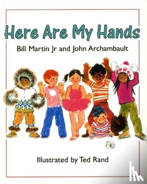 Martin, Bill, Archambault, John - Here are My Hands
