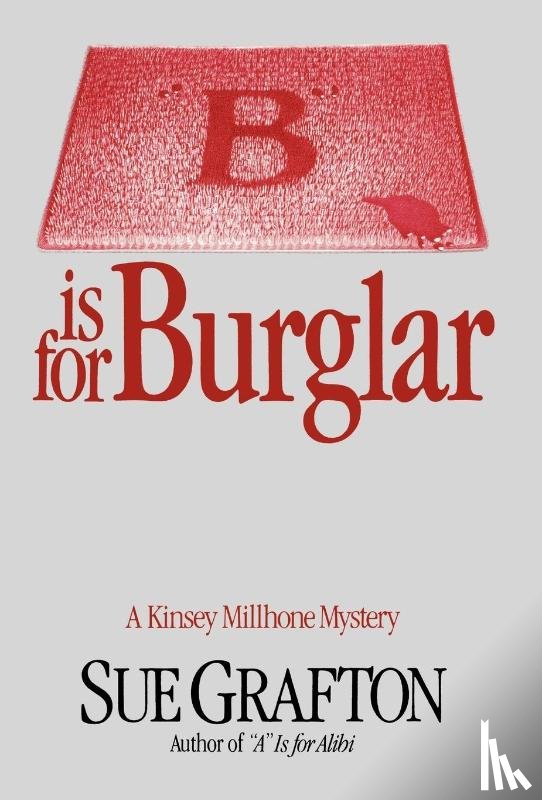 Grafton, Sue, Grafton - Grafton, S: B Is for Burglar