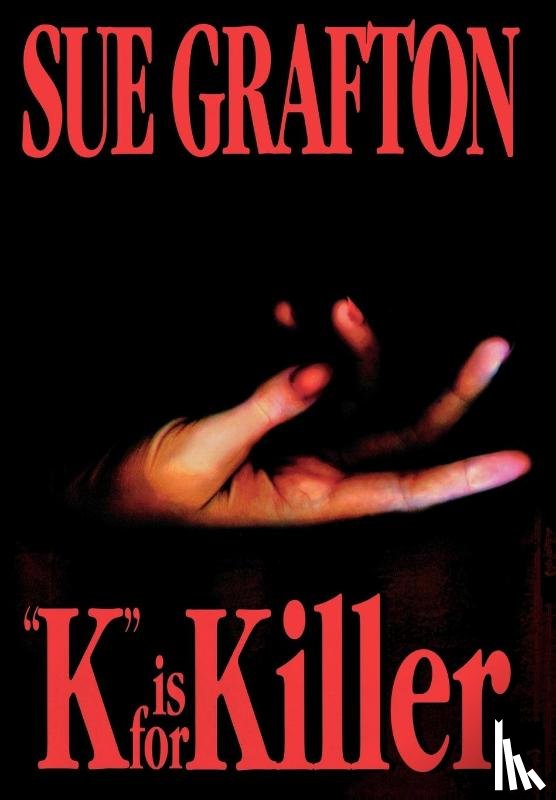 Grafton, Sue - Grafton, S: K Is for Killer