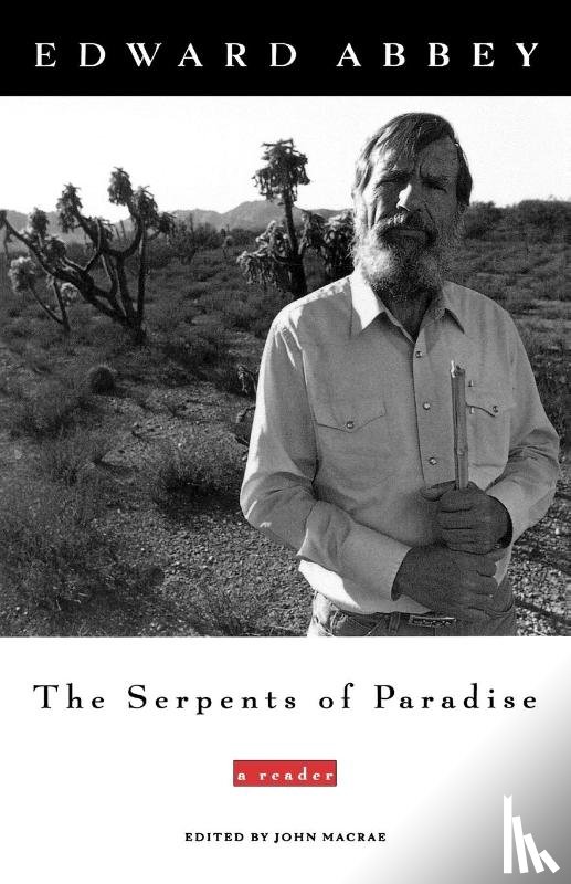 Abbey, Edward - The Serpents of Paradise