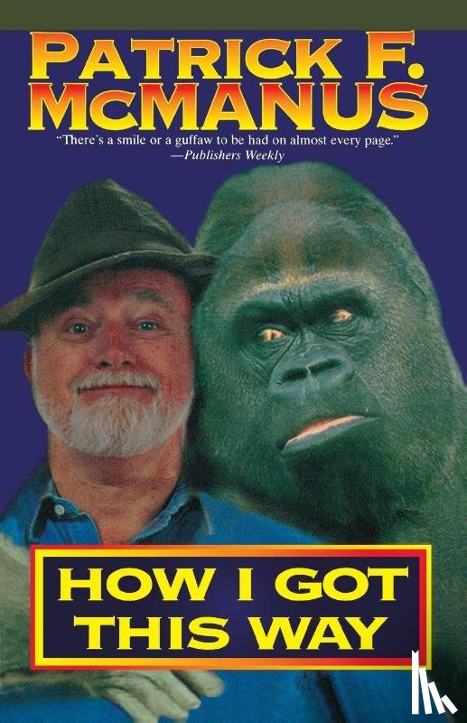 McManus, Patrick - How I Got This Way