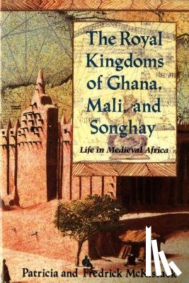 McKissack, Patricia, McKissack, Fredrick - The Royal Kingdoms of Ghana, Mali, and Songhay