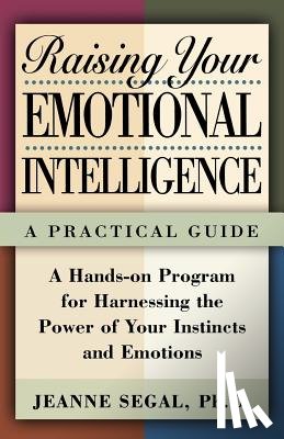 Jeanne Segal - Raising Your Emotional Intelligence