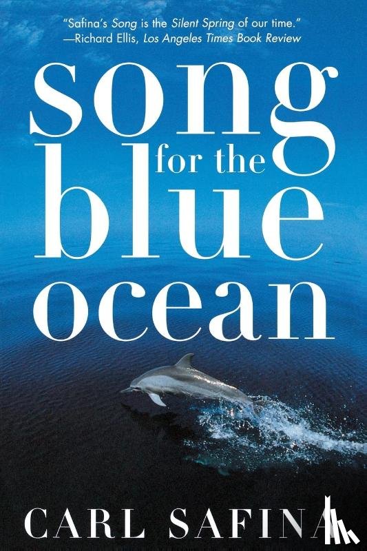 Safina, Carl - Song for the Blue Ocean