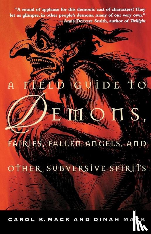 Mack, K. Carol, Mack, Dinah - A Field Guide to Demons, Fairies, Fallen Angels and Other Subversive Spirits