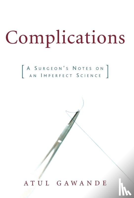 Gawande, Atul - Complications