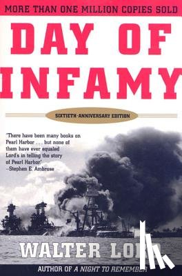 Lord, Walter - Day of Infamy, 60th Anniversary