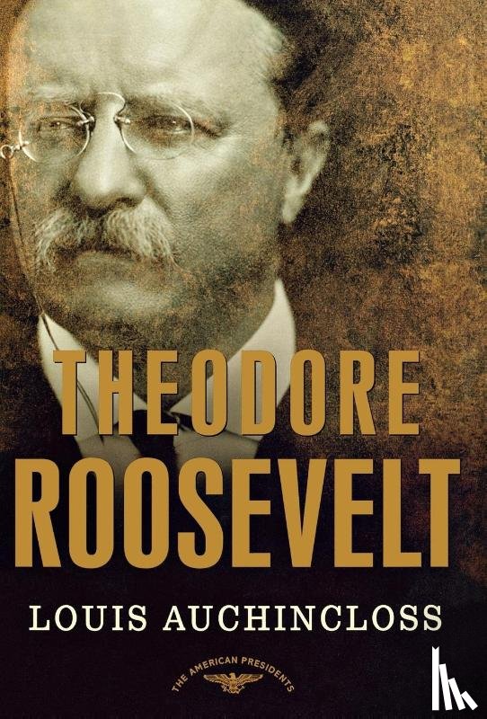 Auchincloss, Louis - Theodore Roosevelt
