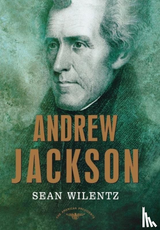 Wilentz, Sean - Andrew Jackson