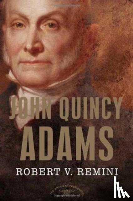 Remini - John Quincy Adams