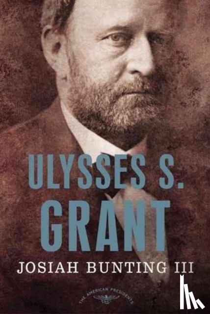 Bunting, Josiah - Ulysses S. Grant