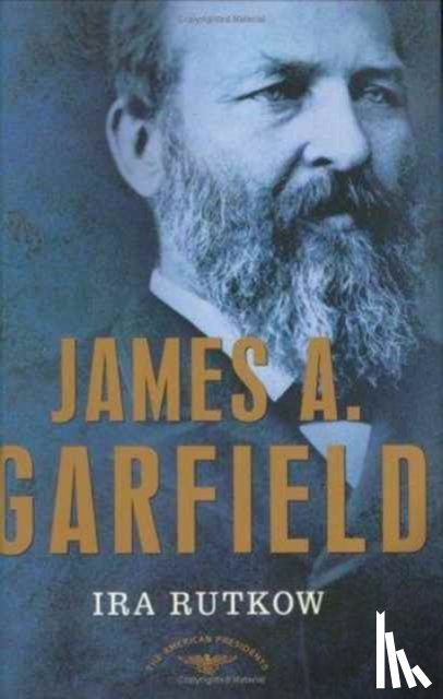 Rutkow, Ira - James A. Garfield