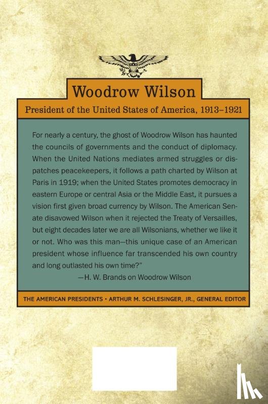 Brands, H. W. - Woodrow Wilson, 1913-1921