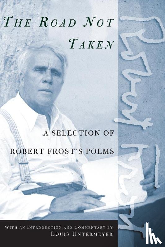 ROBERT FROST - ROAD NOT TAKEN