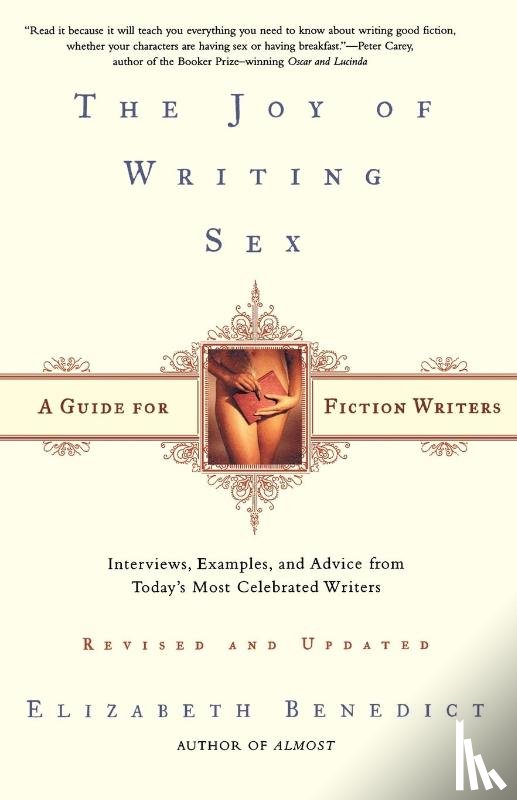 Benedict, Elizabeth - The Joy of Writing Sex