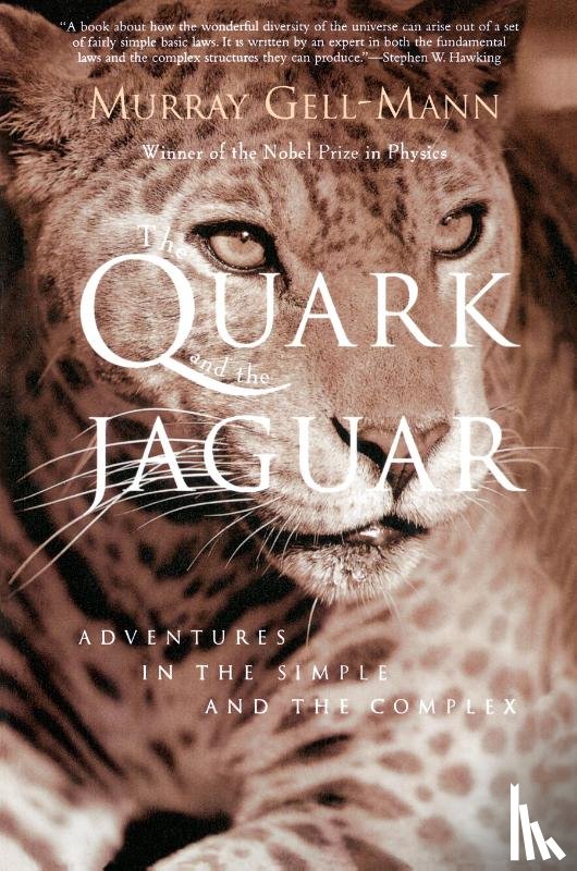 Gell-Mann, Professor Murray (Santa Fe Inst USA) - The Quark and the Jaguar