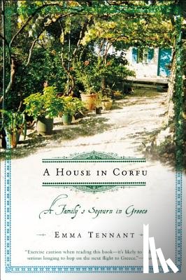 Tennant, Emma - A House in Corfu