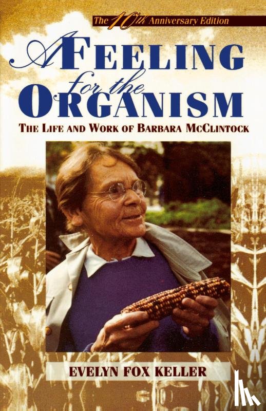 Evelyn Fox Keller, Keller - A Feeling for the Organism, 10th Aniversary Edition