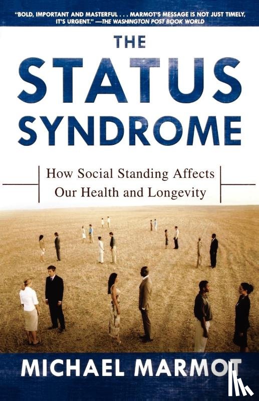 Marmot, Sir Michael - The Status Syndrome