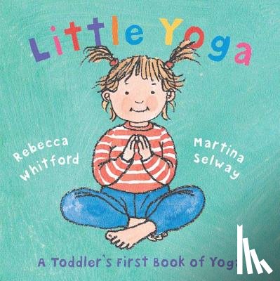 Whitford, Rebecca - Little Yoga