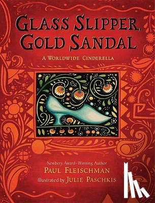 Fleischman, Paul - Glass Slipper, Gold Sandal