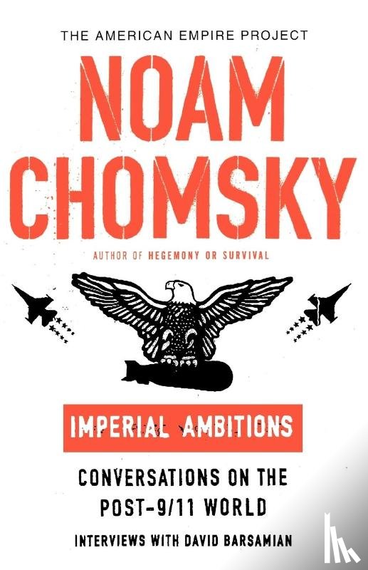 Chomsky, Noam, Barsamian, David - Imperial Ambitions